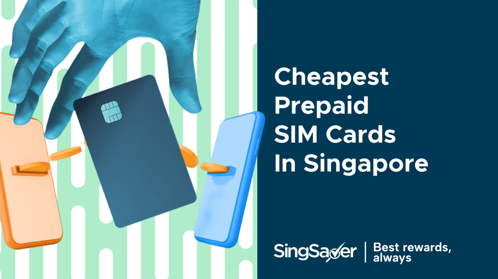 Cheapest Prepaid SIM Card Plans in Singapore (2024)
