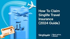 How to Claim Singlife Travel Insurance (2024 Guide)