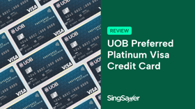 UOB Preferred Platinum Visa Credit Card Review: Accelerated Miles On All Things Online & Entertainment