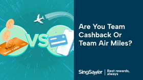 Team Cashback Vs Team Miles: Which Credit Card Side Will You Pick?