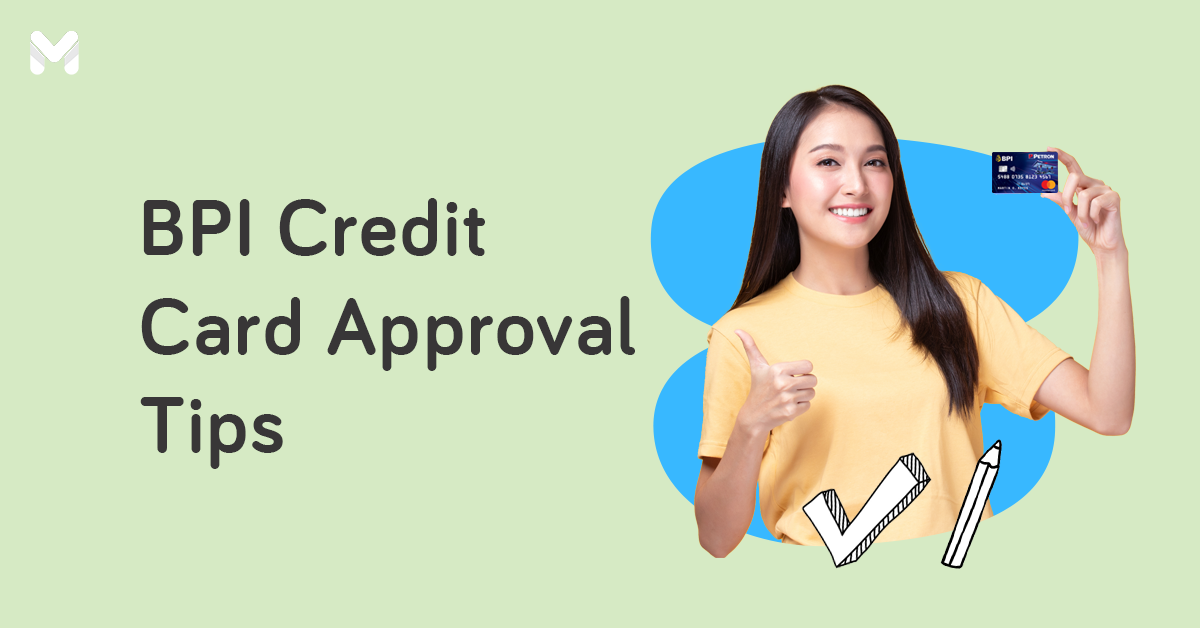 Improve Your Chances Of A BPI Credit Card Approval With These Tips