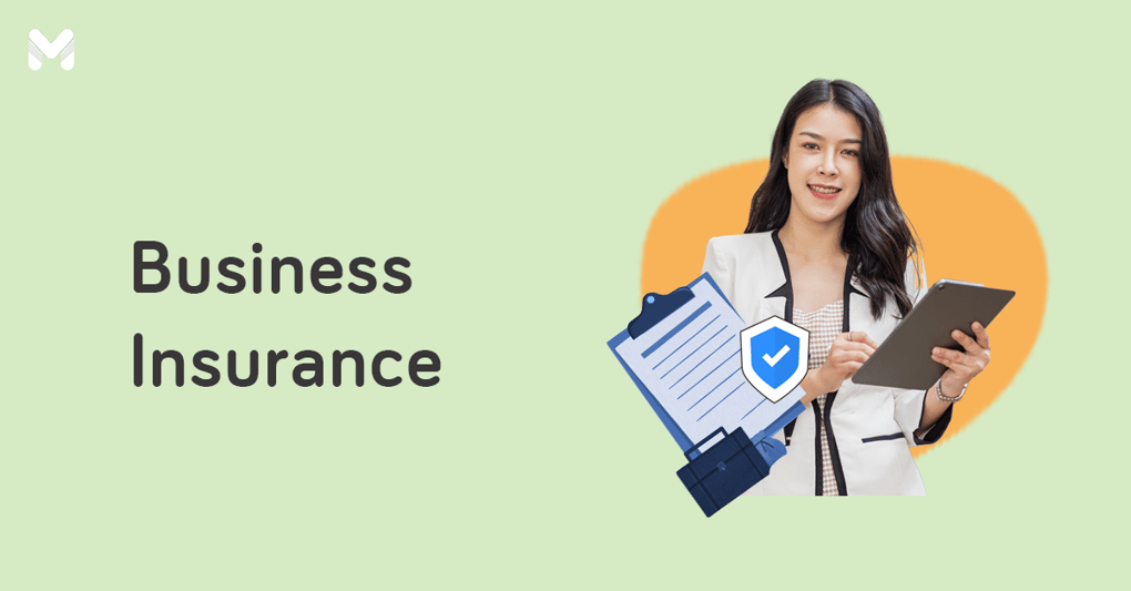 Business Insurance in the Philippines Do Entrepreneurs Need It?