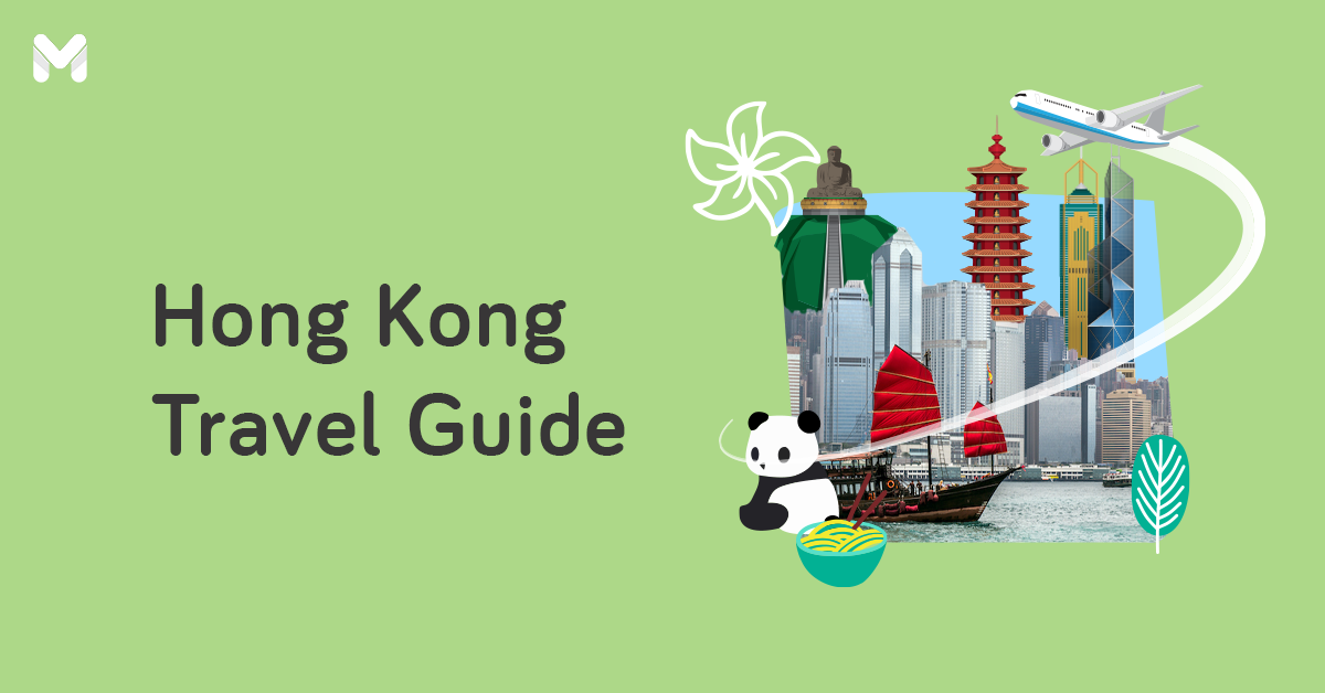 Hong Kong Travel Requirements, Fun Recommendations, And Dos And Don'ts