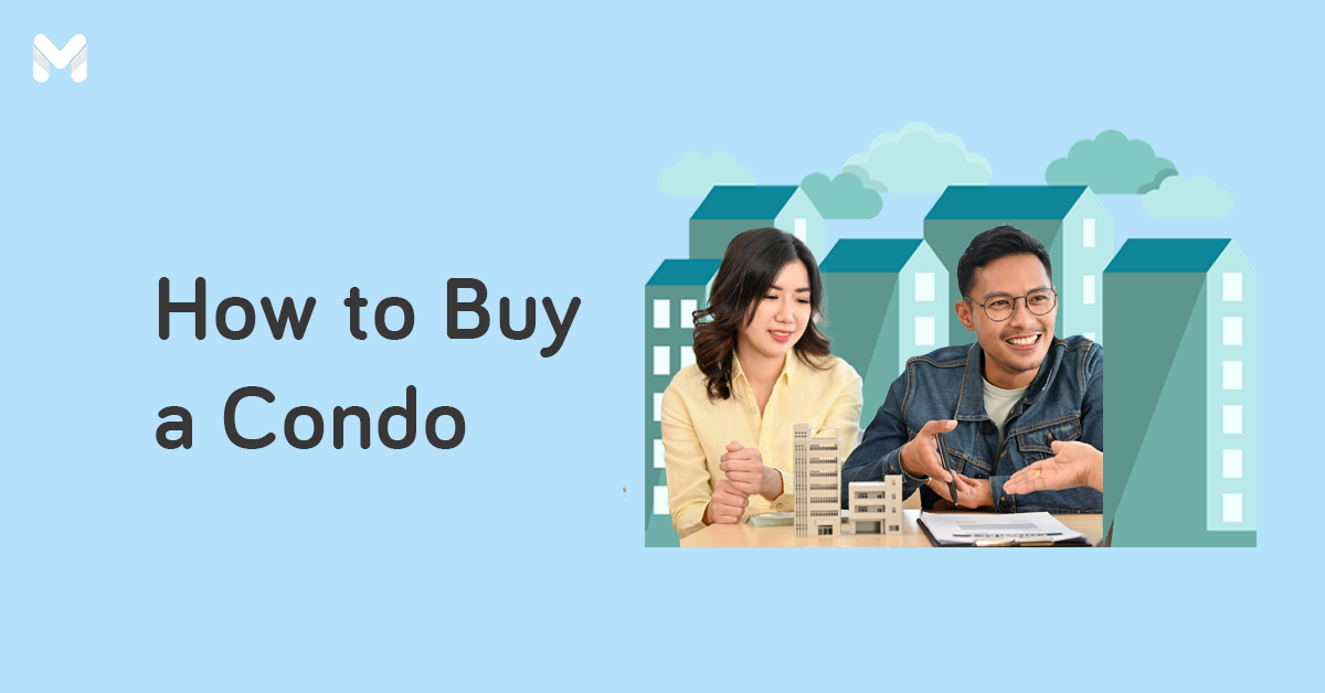 Buying A Condo In The Philippines: Things To Consider Plus Tips