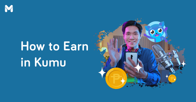 how to earn money in kumu | Moneymax