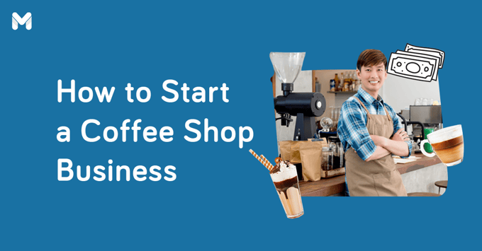 how to start a coffee shop business l Moneymax