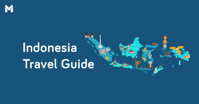 indonesia travel guide | Moneymax