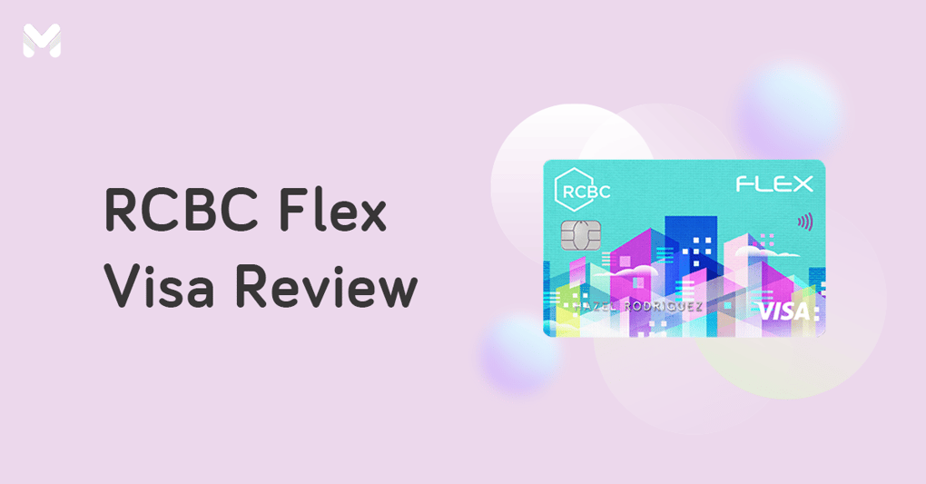 RCBC Flex Visa Review Flex Your Financial Freedom With This Card