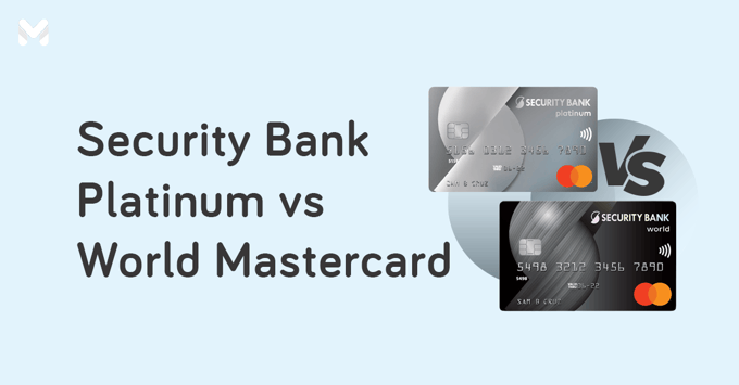 security bank platinum vs world mastercard | Moneymax