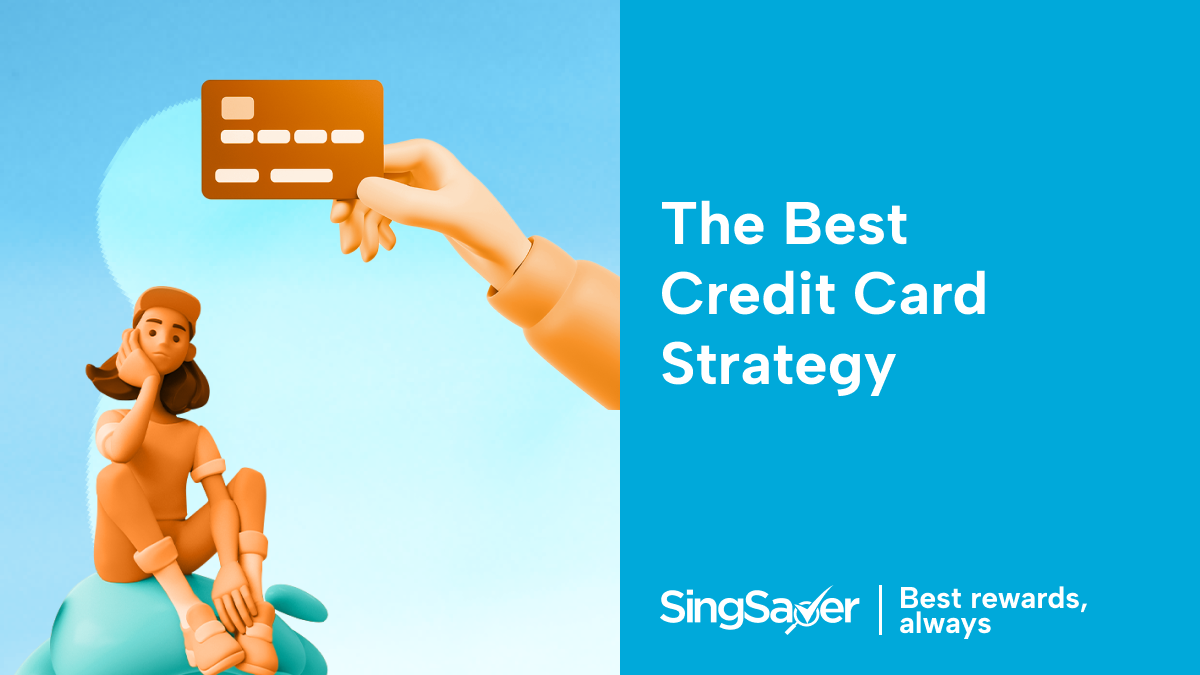 Best Credit Card Strategy Singapore (1)