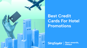 Best Credit Card Hotel Promotions and Discounts 2024