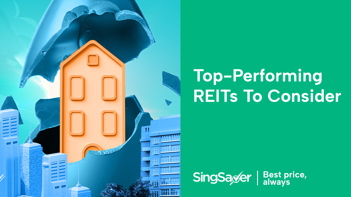 Best REITs In Singapore 2023 To Have In Your Investment Portfolio