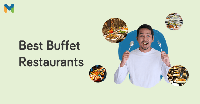 best buffet restaurants in manila | Moneymax