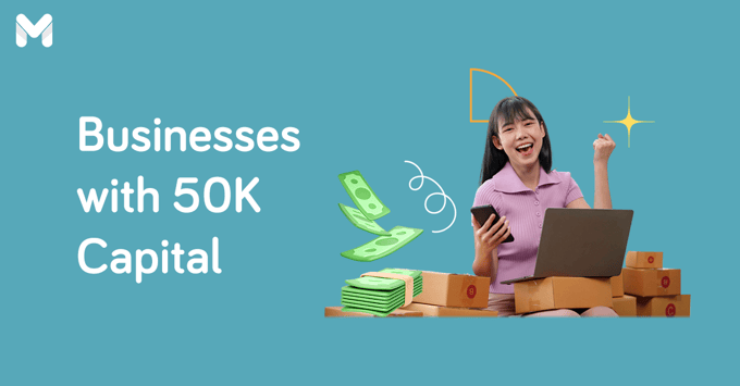 business ideas with 50K capital in the Philippines l Moneymax