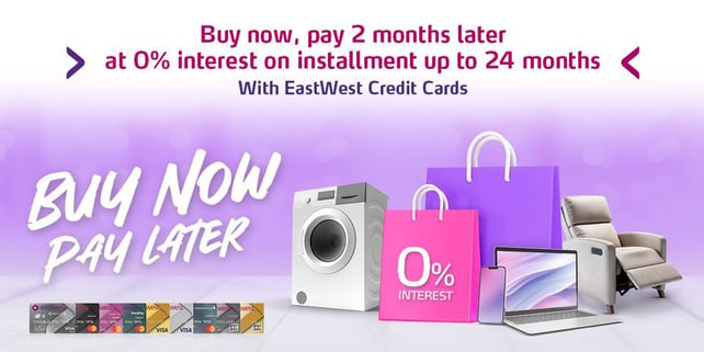 eastwest credit card promo - buy now pay 2 months later
