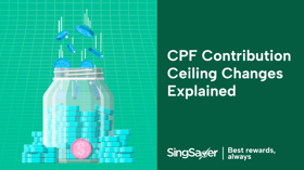 CPF Contribution Ceiling Increase – How Does it Affect You?