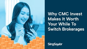 Keen to Switch Brokerages? Here’re 4 Reasons Why CMC Invest is Worth Your While