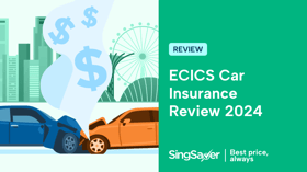 ECICS Car Insurance Review Singapore 2024