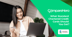 What Standard Chartered Credit Cards Should You Get?