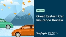 Great Eastern Car Insurance Review: A Comprehensive Guide