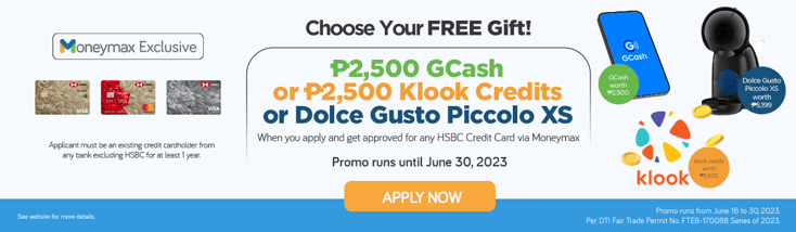 moneymax hsbc credit card gcash klook dolce gusto promo