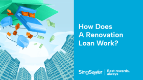 How Does a Renovation Loan Work in Singapore?