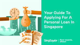 How To Apply For A Personal Loan in Singapore