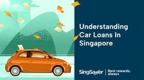 How to Calculate a Car Loan Payment in Singapore?