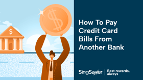 How to Pay Credit Card Bills from Another Bank