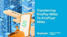How to Transfer KrisPay Miles to KrisFlyer Miles