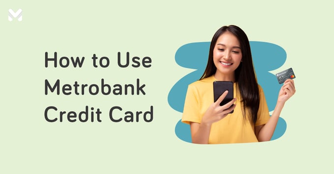how to use metrobank credit card | Moneymax
