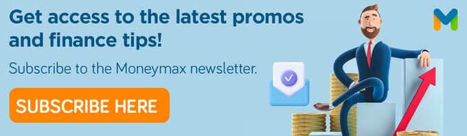 Subscribe to the Moneymax newsletter