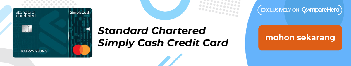 Kad Kredit untuk Kenaikan Harga Barangan Runcit- Standard Chartered Simply Cash