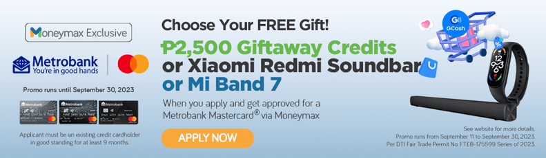 moneymax metrobank credit card promo - egift xiaomi redmi soundbar mi band