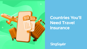 Travelling to These Countries? You’ll Need to Have Travel Insurance