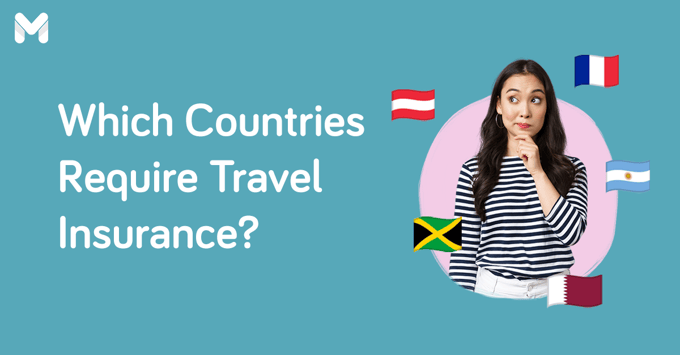 countries that require travel insurance | Moneymax