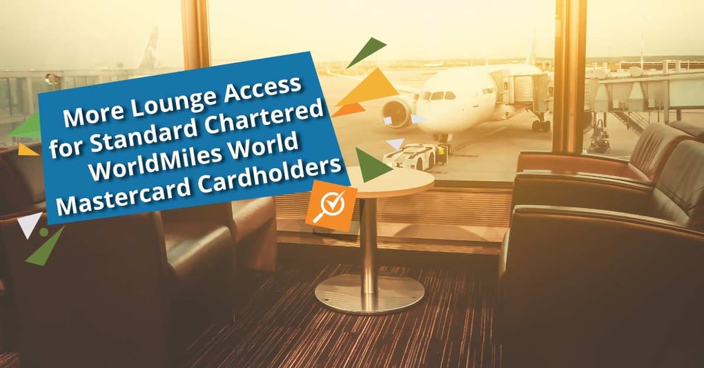 Lounge Access Updates Standard Chartered WorldMiles World Mastercard