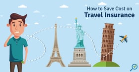 How To Save Cost On Travel Insurance