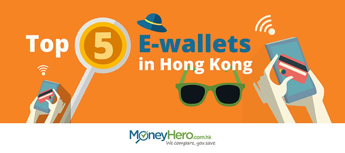 Top 5 e-wallets in Hong Kong