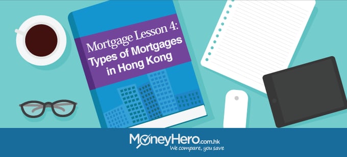 Types of Mortgages in HK