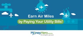 Earn Air Miles by Paying Your Utility Bills!