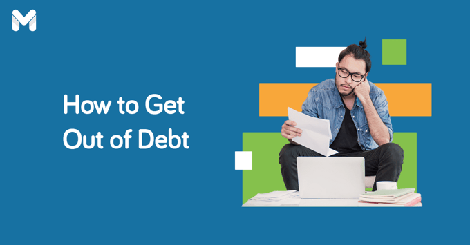 how to get out of debt in the philippines | Moneymax
