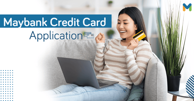 Maybank credit card application | Moneymax