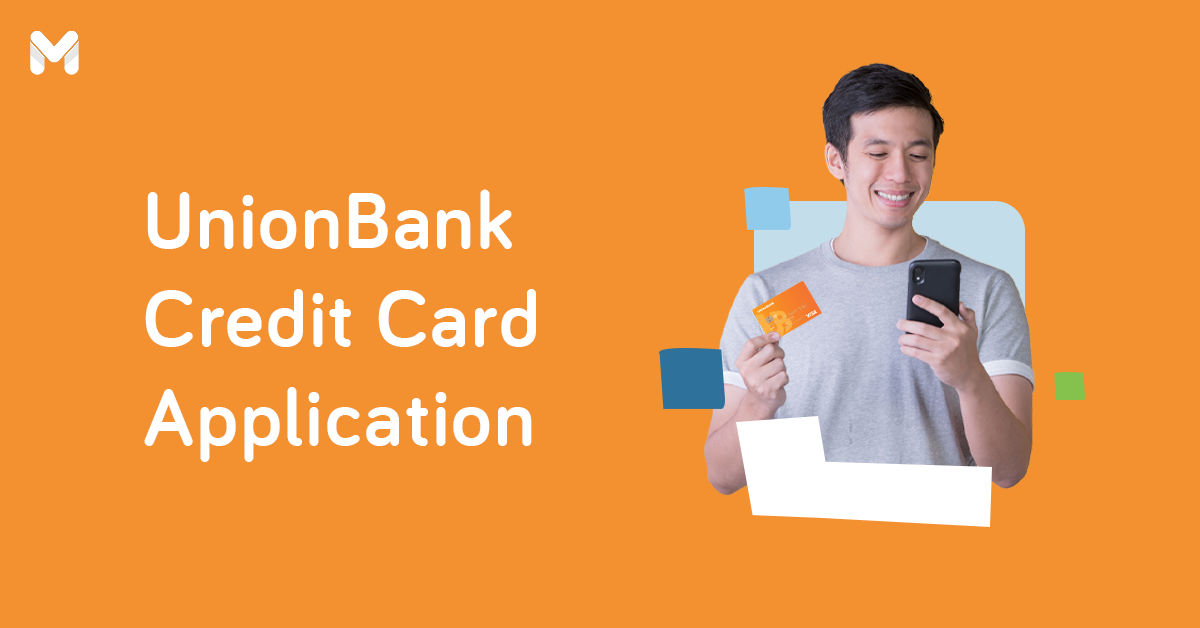 How to Apply for a UnionBank Credit Card in the Philippines 2023