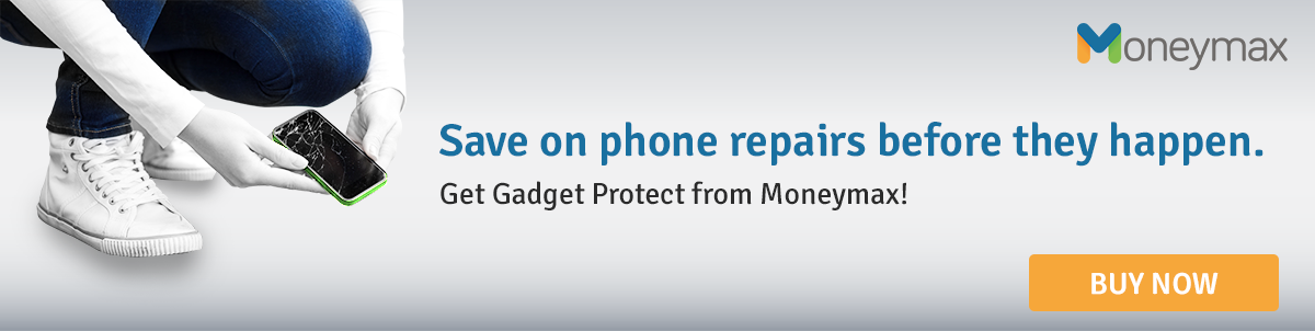 Get Gadget Protect from Moneymax. Save on phone repairs before they happen.