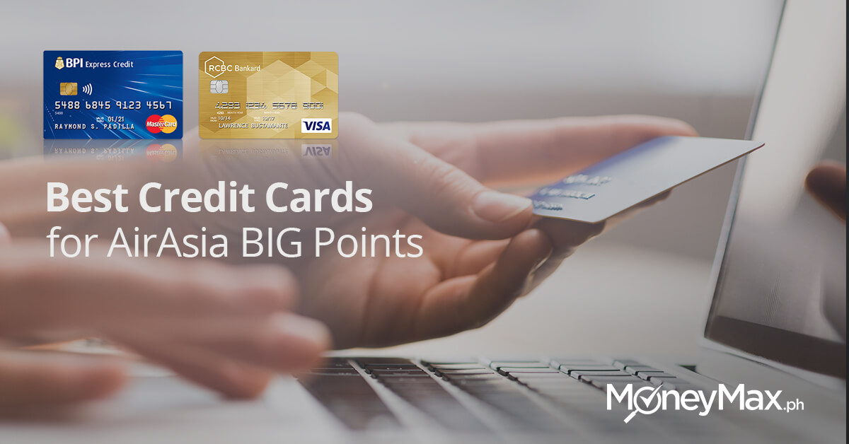 Best Credit Cards to Earn AirAsia BIG Points | MoneyMax.ph