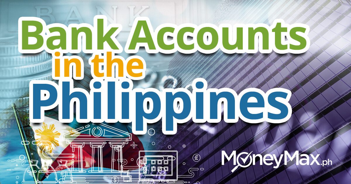 Types of Bank Accounts in the Philippines | MoneyMax.ph