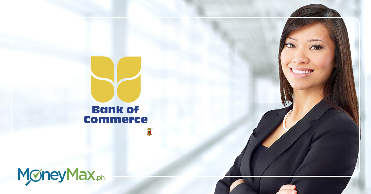 Guide to Bank of Commerce Services | MoneyMax.ph