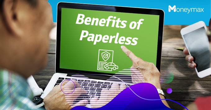 Benefits of Going Paperless with Moneymax