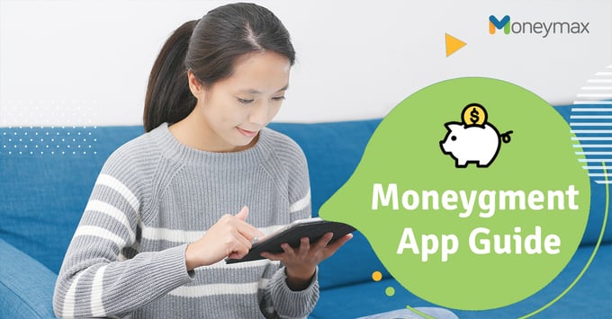 Moneygment App Guide | Moneymax